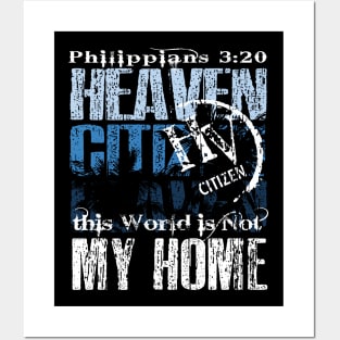 My Citizenship is in Heaven Posters and Art